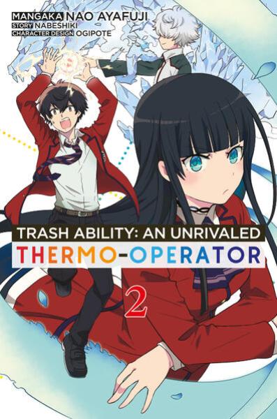 Manga: Trash Ability: An unrivaled Thermo-Operator - Band 02