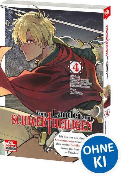 Manga: Vom Landei zum Schwertheiligen - Ich bin nur ein alter Schwertmeister vom Land, aber meine Schülerinnen lassen mich nicht in Frieden! 04