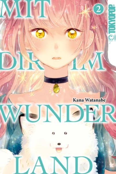 Manga: Mit dir im Wunderland 02