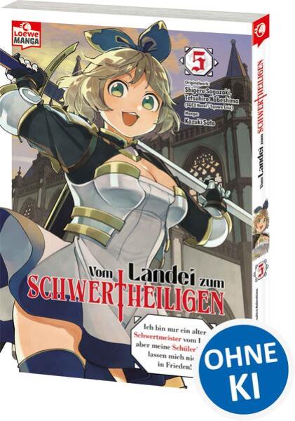 Manga: Vom Landei zum Schwertheiligen - Ich bin nur ein alter Schwertmeister vom Land, aber meine Schülerinnen lassen mich nicht in Frieden! 05
