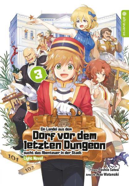 Manga: Ein Landei aus dem Dorf vor dem letzten Dungeon sucht das Abenteuer in der Stadt Light Novel 03