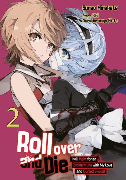 Manga: Roll over and Die: I Will Fight for an Ordinary Life with My Love and Cursed Sword, Band 02 (deutsche Ausgabe, Manga)