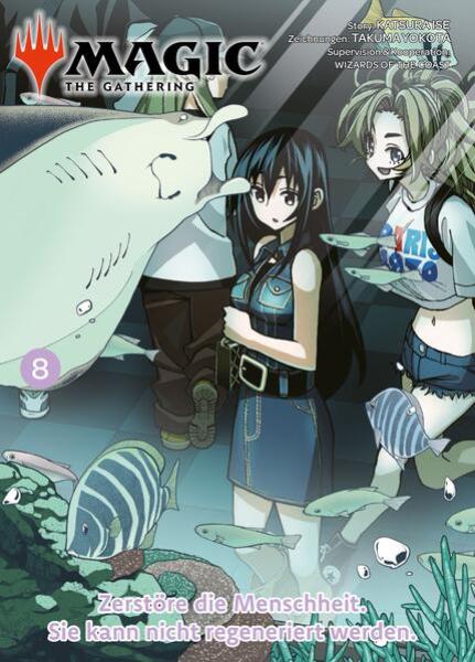 Manga: Magic: The Gathering - Zerstöre die Menschheit. Sie kann nicht regeneriert werden. 08