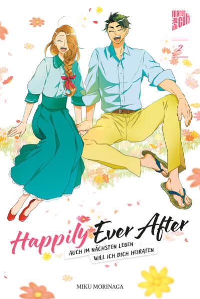 Manga: Happily Ever After – Auch im nächsten Leben will ich dich heiraten 02