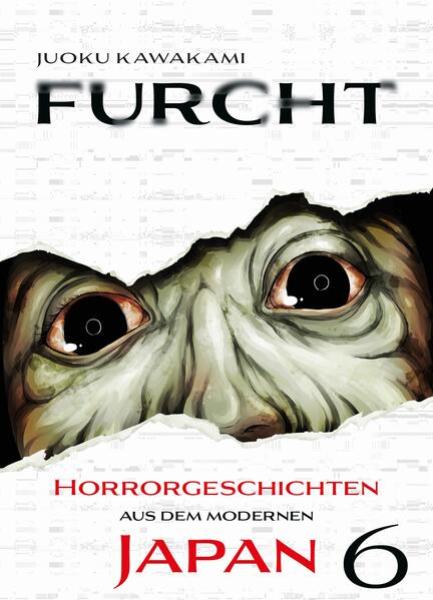 Manga: Furcht: Horrorgeschichten aus dem modernen Japan 06