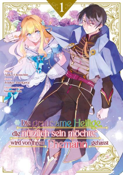 Manga: Die grausame Heilige, die nützlich sein möchte, wird von ihrem Ehemann gehasst, Band 01