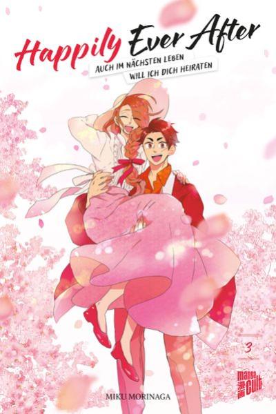 Manga: Happily Ever After – Auch im nächsten Leben will ich dich heiraten 03