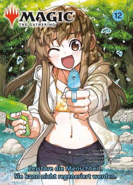 Manga: Magic: The Gathering - Zerstöre die Menschheit. Sie kann nicht regeneriert werden. 12