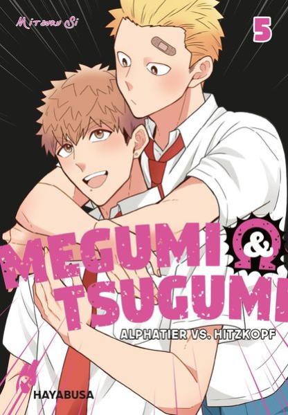 Manga: Megumi & Tsugumi – Alphatier vs. Hitzkopf 5