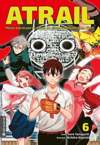 Manga: Atrail - Mein normales Leben in einer abnormalen Welt 06