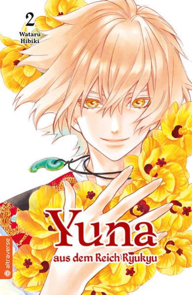 Manga: Yuna aus dem Reich Ryukyu 02