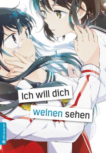Manga: Ich will dich weinen sehen 01