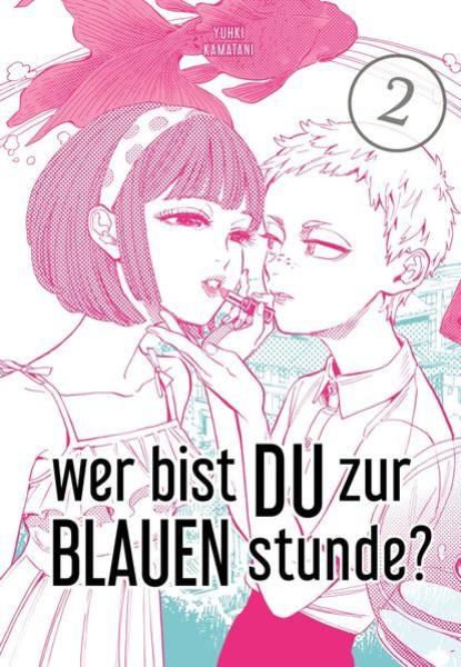 Manga: Wer bist du zur blauen Stunde? 02