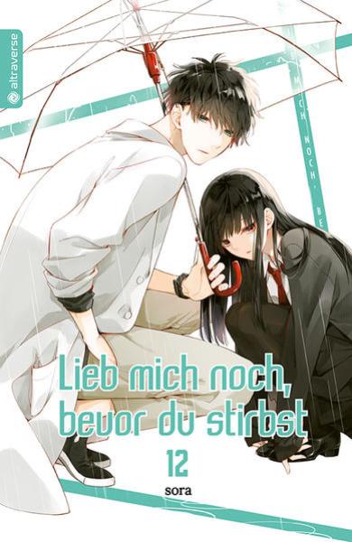 Manga: Lieb mich noch, bevor du stirbst 12