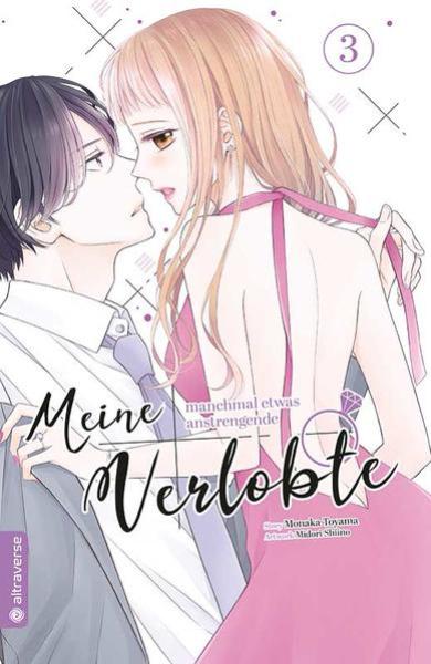 Manga: Meine manchmal etwas anstrengende Verlobte 03